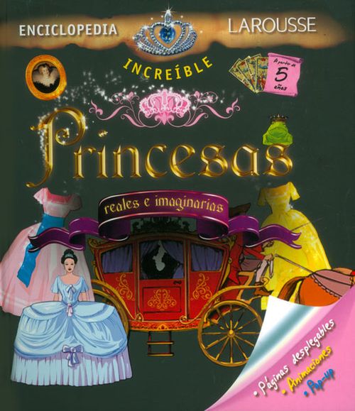 Enciclopedia Larousse Princesas reales e imaginarias