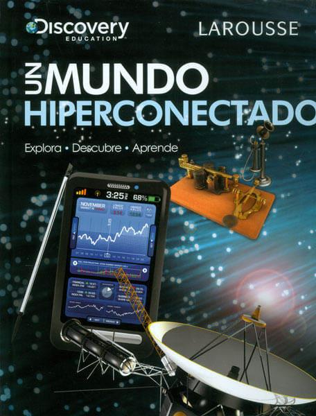 Un mundo hiperconectado Explora descubre y aprende