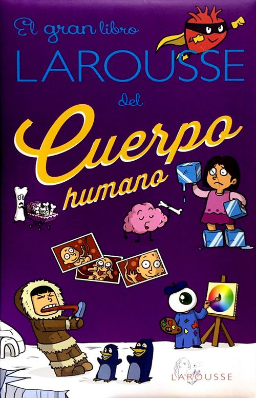 El gran libro Larousse del cuerpo humano