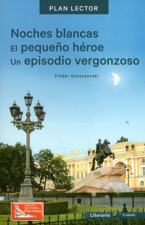 Noches blancas El pequeño héroe un episodio vergonzoso Con cuaderno de actividades
