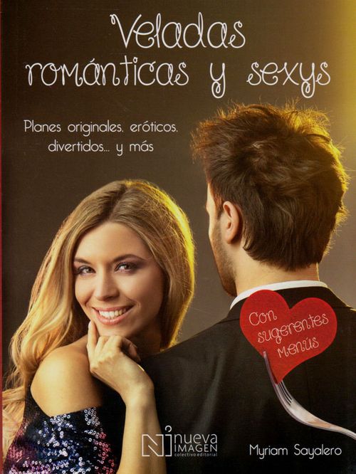 Veladas Románticas y Sexys Planes Originales Eróticos y Divertidosy más