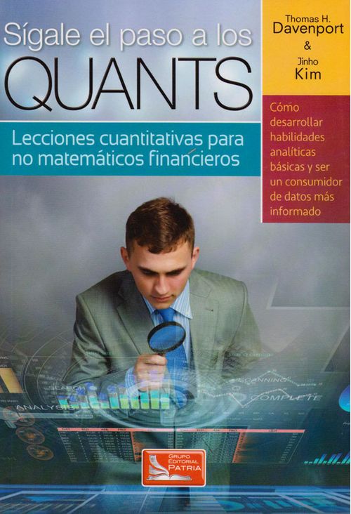 Sígale el paso a los Quants Lecciones cuantitativas para no matemáticos financieros