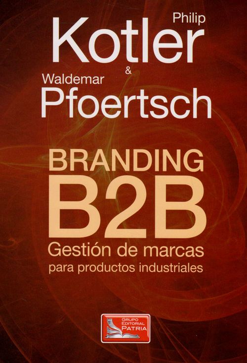 Branding B2B Gestión de marcas para productos industriales