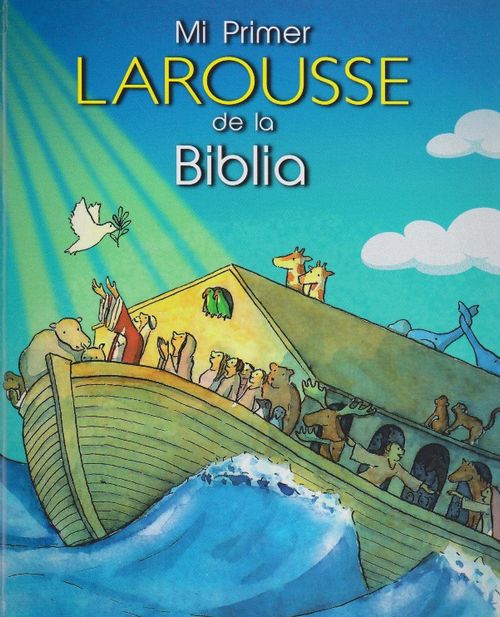 Mi Primer Larousse De La Biblia