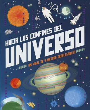 Hacia Los Confines Del Universo