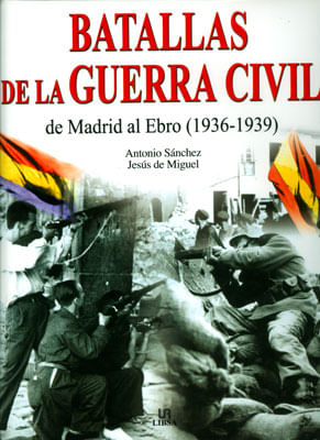 Batallas de la guerra civil de Madrid al Ebro (1936-1939)