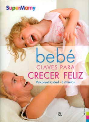 Bebé: claves para crecer sano