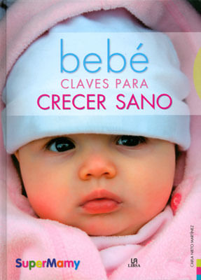 Bebé: claves para crecer feliz. Psicomotricidad-Estímulos
