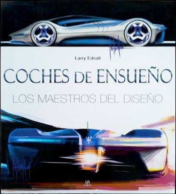 Coches de ensueño. Los maestros del diseño