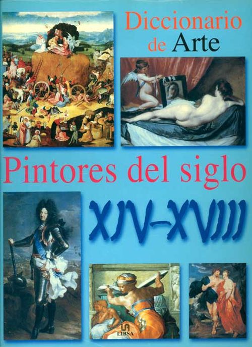 Diccionario de Arte. Pintores del Siglo XIV-XVIII