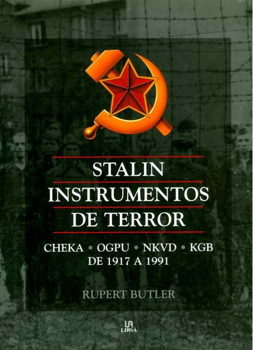 Stalin, instrumentos de terror. Cheka, OGPU, NKVD, KGB de 1917 a 1991