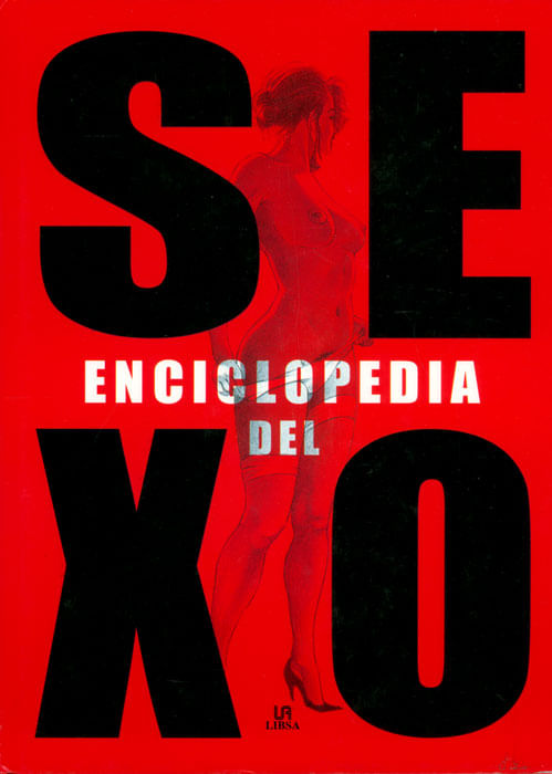 Enciclopedia del sexo: la guía más completa del placer sexual