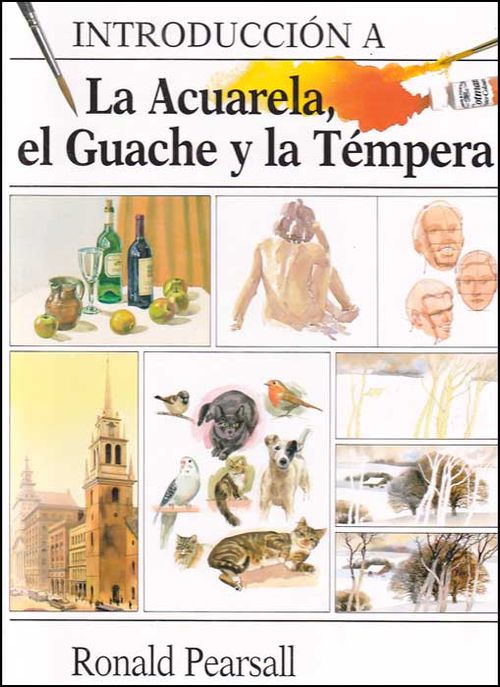 Introducción a la acuarela, el guache y la témpera