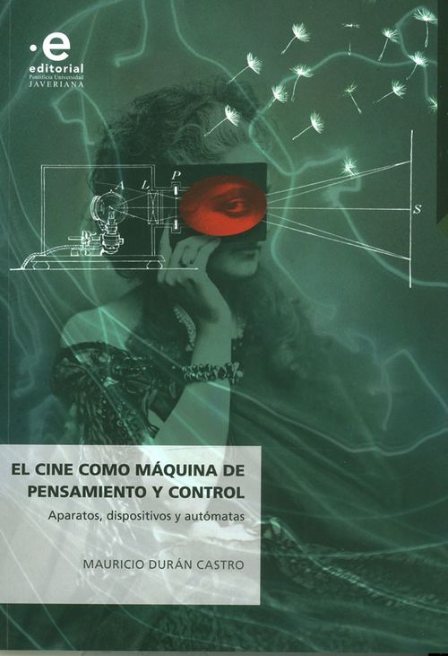 El Cine Como Máquina De Pensamiento Y Control