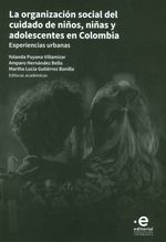 la-organizacion-social-del-cuidado-de-ninos-ninas-y-adolescentes-en-colombia-9789587815290-upuj