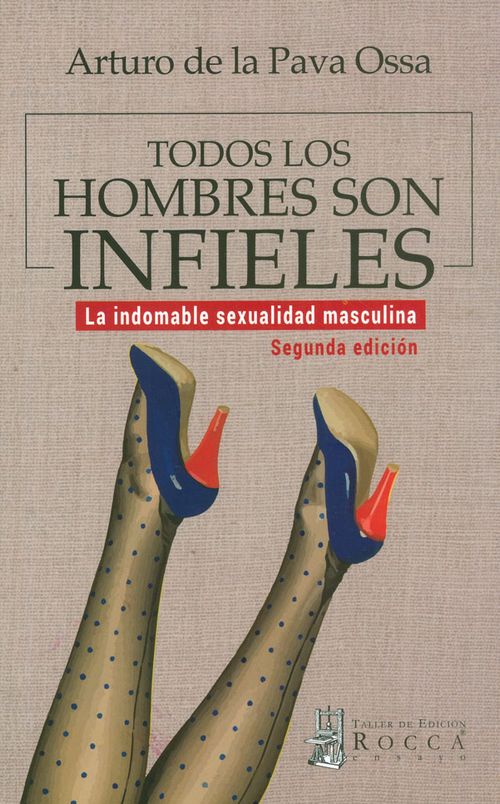 Todos Los Hombres Son Infieles
