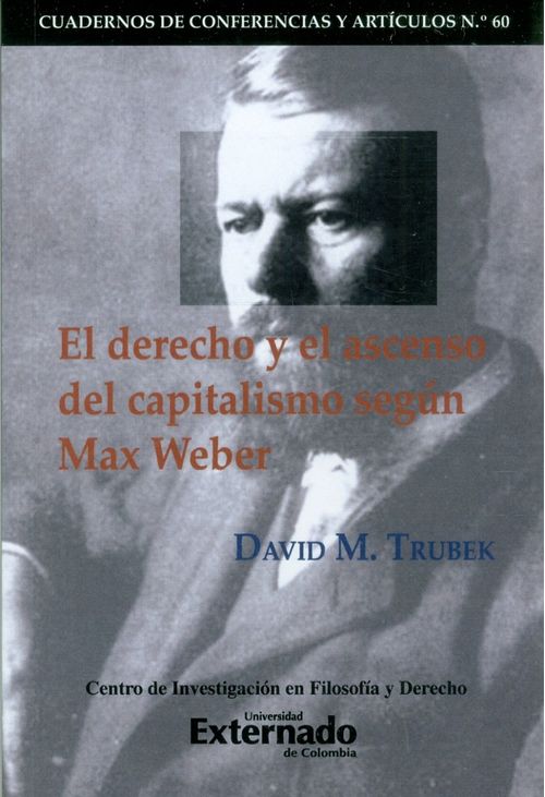 El Derecho Y El Ascenso Del Capitalismo Según Max Weber
