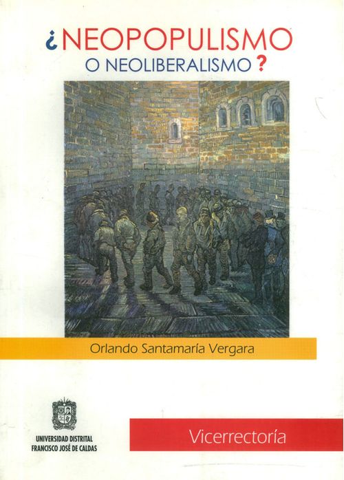 ¿Neopopulismo o Neoliberalismo?