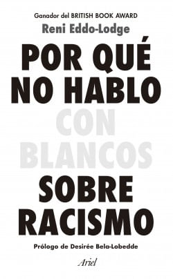 Por Qué No Hablo Con Blancos Sobre Racismo