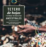 tetero-de-hojas-y-otras-110-recetas-ancestrales-9789587892208-uden