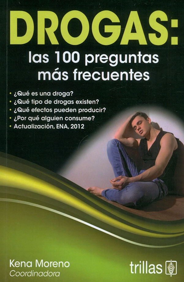 Drogas Las 100 Preguntas Más Frecuentes Libro Kena Moreno Domicilio Express Libreria de la U