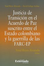 justicia-de-transicion-en-el-acuerdo-de-paz-suscrito-entre-el-estado-colombiano-y-la-guerrilla-de-las-farc-ep-9789587904796-uext