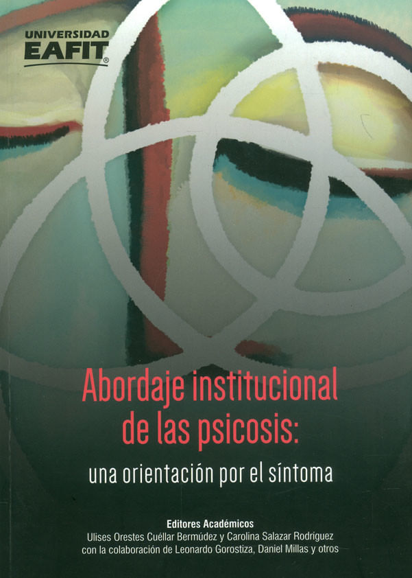 abordaje-institucional-de-la-psicosis-una-orientacion-por-el-sintoma-9789587203585-ueaf