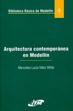 arquitectura-contemporanea-en-medellin-9789589728345-itme