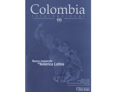 Colombia Internacional No 66 Nueva izquierda en América Latina