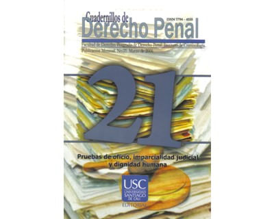Pruebas de oficio imparcialidad judicial y dignidad humana Cuadernillos de Derecho Penal No 21