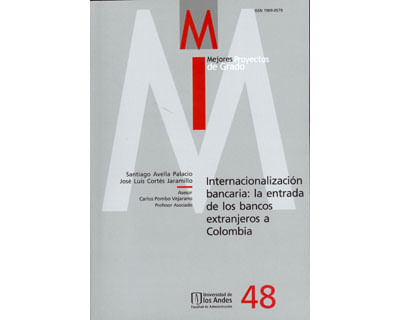 Internacionalización bancaria la entrada de los bancos extranjeros a Colombia Mejores Proyectos de Grado No 48