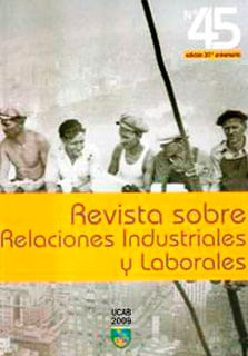 Revista sobre relaciones industriales y laborales Nº 45