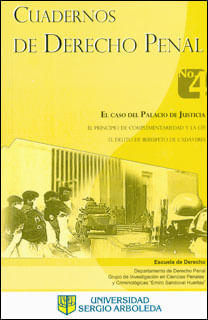 Cuadernos de derecho penal No 4 el caso del palacio de justicia El principio de complementariedad y la CPI El delito de irrespeto de cadáveres
