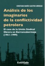 analisis-de-los-imaginarios-de-la-conflictividad-petrolera-9789587904314-uext