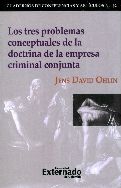 Los Tres Problemas Conceptuales De La Doctrina De La Empresa Criminal Conjunta