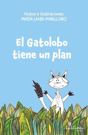 El Gatolobo tiene un plan