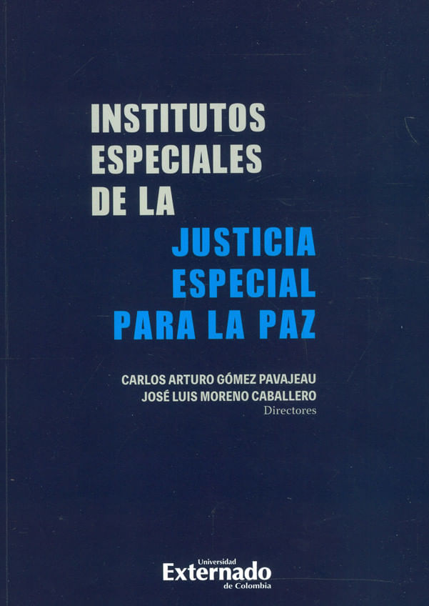 institutos-especiales-de-la-justicia-especial-para-la-paz-9789587904758-uext