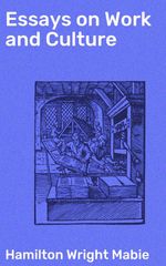 bw-essays-on-work-and-culture-good-press-4057664618542