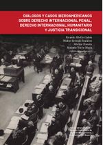 dialogos-y-casos-iberoamericanos-sobre-derecho-internacional-penal-derecho-internacional-humanitario-y-justicia-transicional-9789587845853-uros