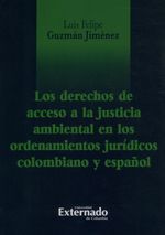 los-derechos-de-acceso-a-la-justicia-ambiental-en-el-ordenamientos-juridicos-colombiano-y-espanol-9789587904840-uext