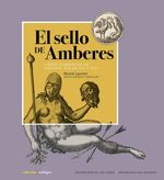 el-sello-de-amberes-libros-flamencos-en-santafe-siglos-xvi-y-xvii-9789587980011-uros