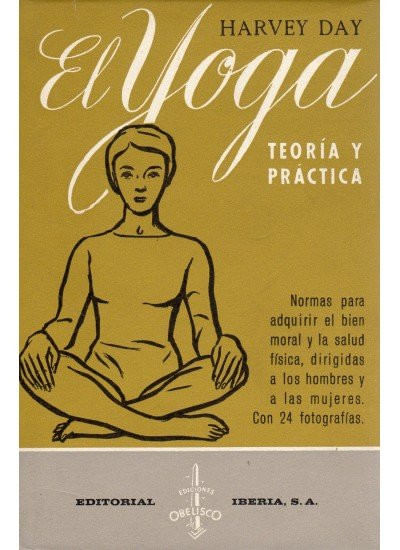 480. El Yoga: Teoria Y Practica. Tela