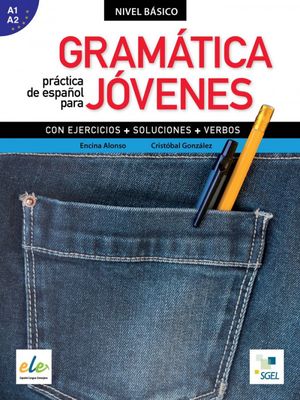 Gramatica Practica De Español Para Jovenes (Nivel Basico) A1