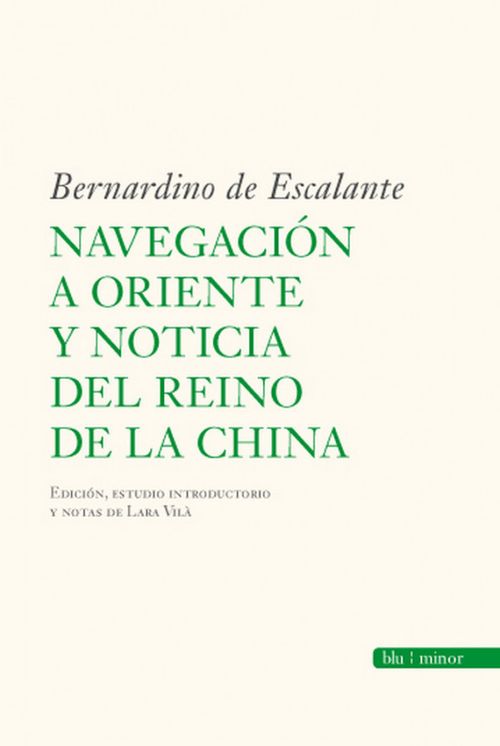 Navegación A Oriente Y Noticia Del Reino De La China