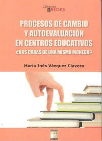 Procesos De Cambio Y Autoevaluacion En Centros Educativos