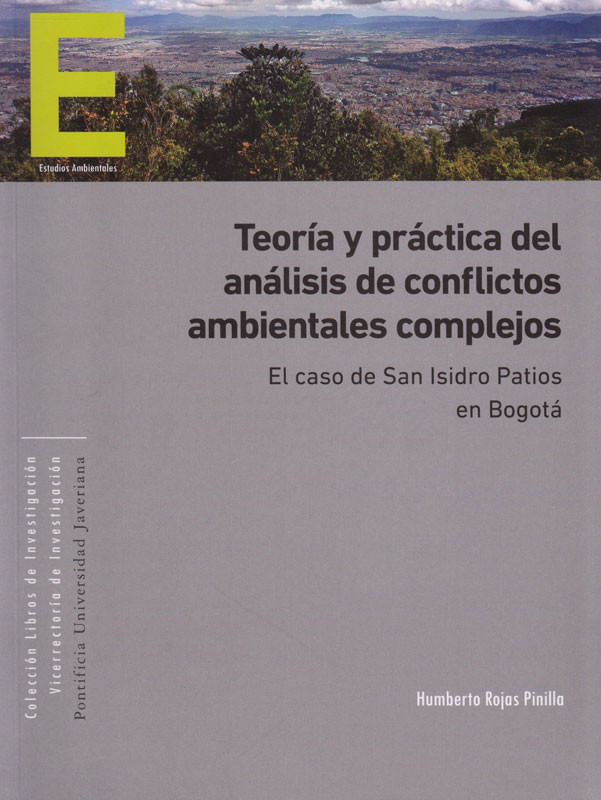 teoria-y-practica-del-analisis-de-conflictos-ambientales-complejos-9789587813920-upuj
