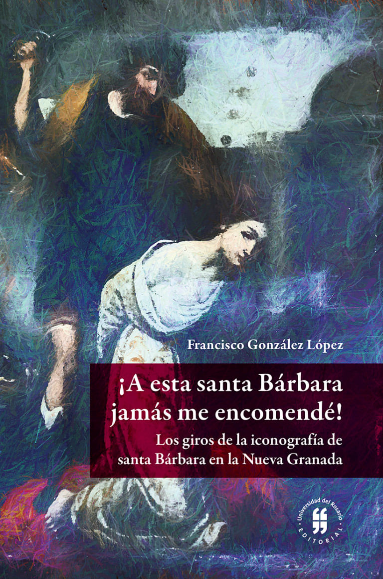 a-esta-santa-barbara-jamas-me-encomende-9789587844498-uros