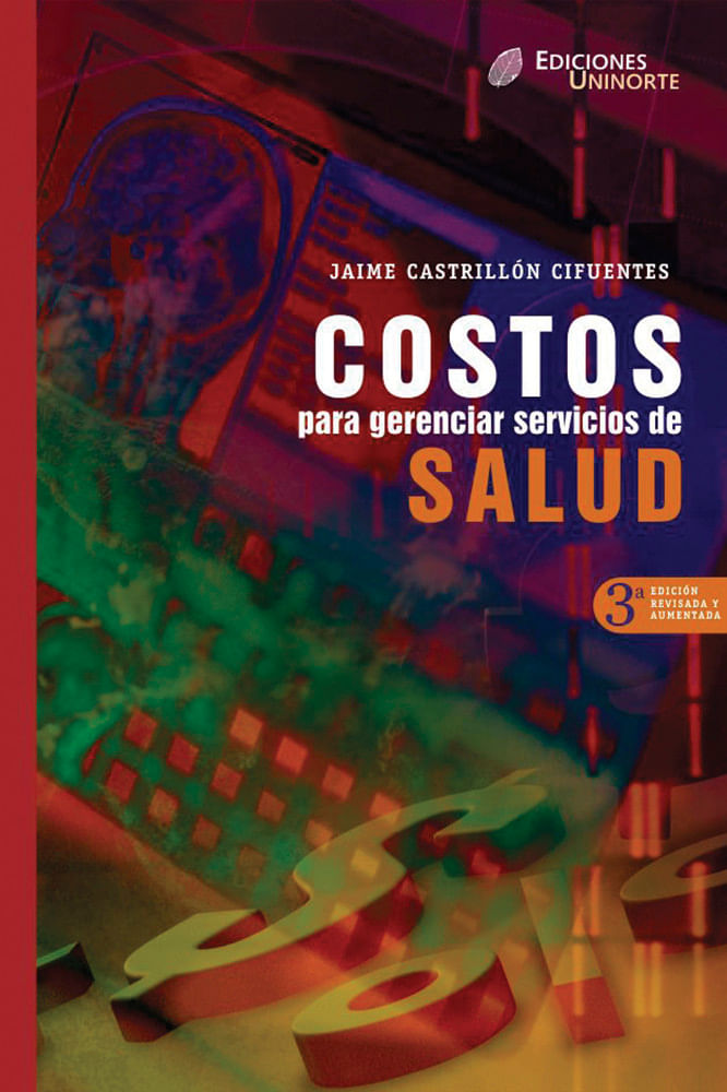 costos-para-gerenciar-servicios-de-salud-3ra-edicion-revisada-y-aumentada-9789587410495-uden