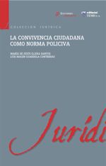 la-convivencia-ciudadana-como-norma-policiva-9789587410136-uden