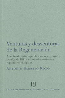 Venturas y desventuras de la regeneración